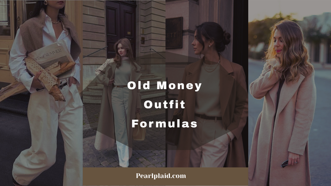 Old Money Outfit Formulas